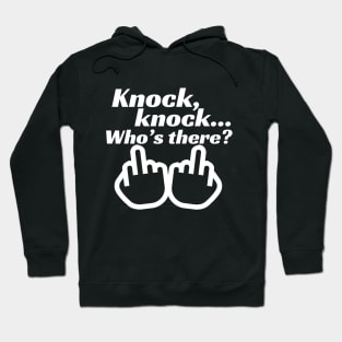 Knock, Knock, Who's There Hoodie